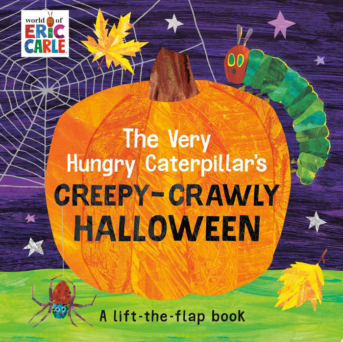 The Very Hungry Caterpillar's creepy-crawly Halloween: a lift-the-flap book