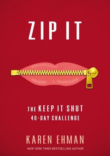 Zip It The Keep It Shut 40-Day Challenge