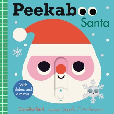 Peekaboo: Santa (an Interactive Board Book for Babies and Toddlers with Mirror and Sliders to Push, Pull, Or Turn. Cute Christmas Artwork Includes an Elf, Reindeer, Tree, and More. )