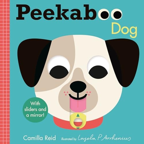 Peekaboo: Dog (an Interactive Board Book for Babies and Toddlers with Mirror and Sliders to Push, Pull, Or Turn. Cute Artwork Features Puppies Sleeping, Wagging Tails, and More. )