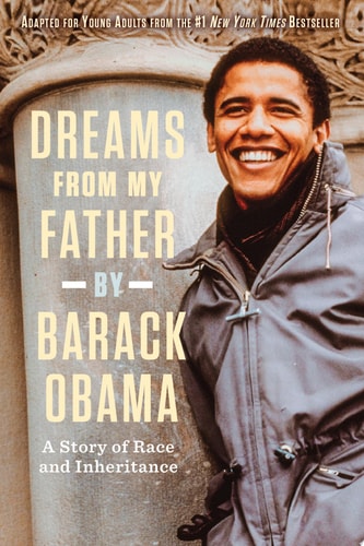 Dreams from My Father (Adapted for Young Adults) A Story of Race and Inheritance