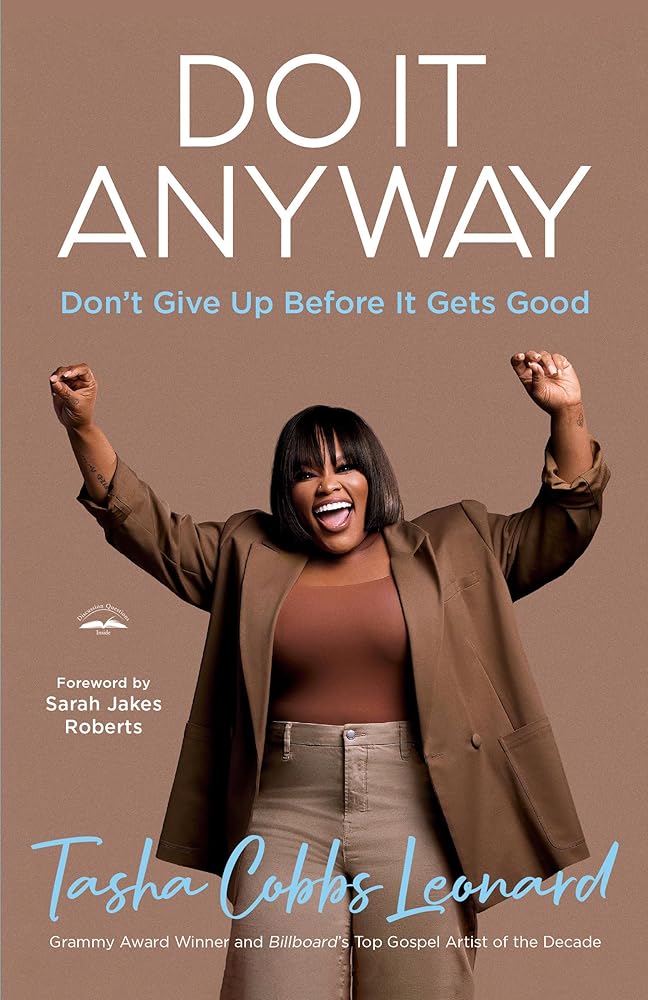 Do It Anyway: Don't Give Up Before It Gets Good cover image