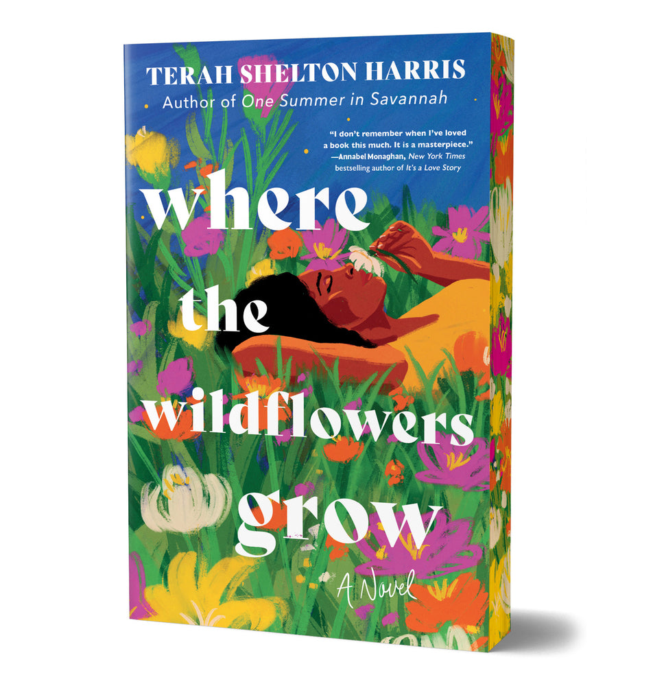 Where the Wildflowers Grow (Deluxe Edition) A Novel
